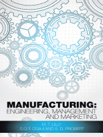 Manufacturing: Engineering, Management and Marketing