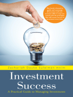 Investment Success: A Practical Guide to Managing Investments