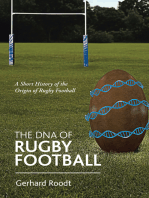 The Dna of Rugby Football: A Short History of the Origin of Rugby Football