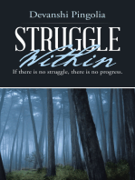 Struggle Within: If There Is No Struggle, There Is No Progress.