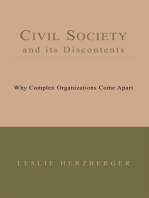 Civil Society and Its Discontents: Why Complex Organizations Come Apart  Book I--Iii