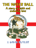 The Water Ball: A Story of Faith and Enduring Love
