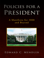 Policies for a President: A Manifesto for 2008 and Beyond