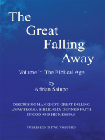 The Great Falling Away: Volume I: the Biblical Age