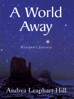 A World Away: Realynn's Journey