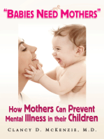 ''Babies Need Mothers'': How Mothers Can Prevent Mental Illness in Their Children