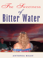 The Sweetness of Bitter Water