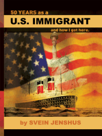 50 Years as a U.S. Immigrant: And How I Got Here.