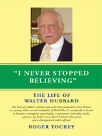 I Never Stopped Believing: The Life of Walter Hubbard