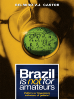 Brazil Is Not for Amateurs: Patterns of Governance in the Land of "Jeitinho"