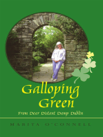 Galloping Green: From Dear Distant Damp Dublin