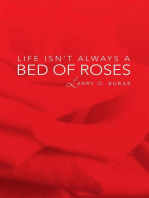 Life Isn't Always a Bed of Roses
