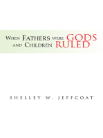 When Fathers Were Gods and Children Ruled