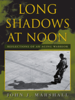 Long Shadows at Noon: Reflections of an Aging Warrior