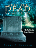 When the Dead Speak to Us: The Mcwhorter Family Messages