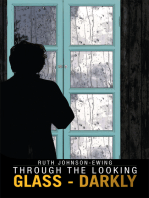 Through the Looking Glass - Darkly
