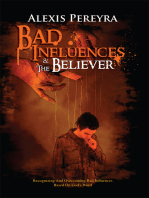 Bad Influences & the Believer