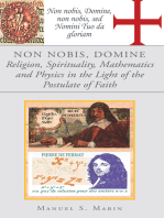 Non Nobis, Domine: Religion, Spirituality, Mathematics and Physics in the Light of the Postulate of Faith