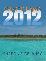 Celestial Mesa: 2012