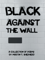 Black Against the Wall: Rhymes in Desperate Times