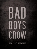 Bad Boys Crow