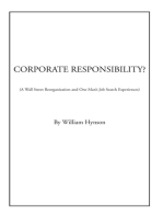 Corporate Responsibility?: A Wall Street Reorganization and One Man’S Job Search Experiences