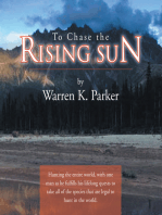 To Chase the Rising Sun