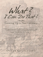 What? I Can Do That?: Growing up in Nazi Germany