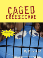 Caged Cheesecake