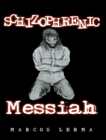 Schizophrenic Messiah