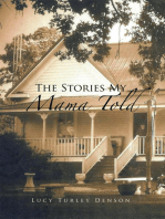 The Stories My Mama Told