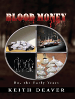Blood Money: Bo, the Early Years