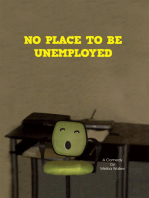 No Place to Be Unemployed