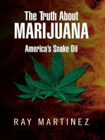 The Truth About Marijuana: America’S Snake Oil