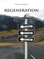 Regeneration: the Way, the Truth, the Life