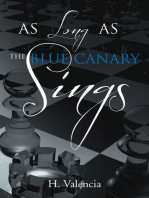 As Long as the Blue Canary Sings