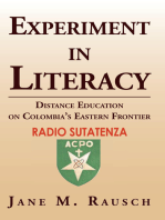 Experiment in Literacy: Distance Education on Colombia’S Eastern Frontier