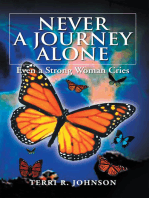 Never a Journey Alone: Even a Strong Woman Cries