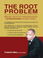 The Root Problem: Why the Church Isn’T Experiencing the Full Manifestation of God’S Power!