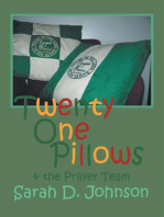Twenty One Pillows and the Prayer Team