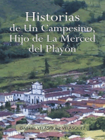 Historias De Un Campesino, Hijo De La Merced Del Playón