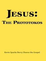 Jesus: the Prototokos: Kevin Sparks Berry Shares the Gospel