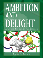 Ambition and Delight: A Life in Experimental Biology