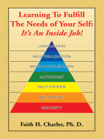 Learning to Fulfill the Needs of Your Self: It's an Inside Job!