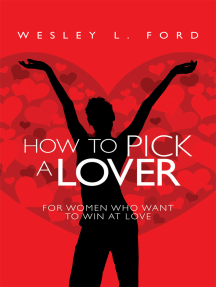How to Pick a Lover by Wesley L. Ford - Ebook | Scribd