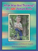 What Was God Thinking?: An Abc Picture Book