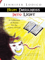 From Darkness into Light