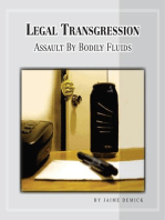 Legal Transgression: Assault by Bodily Fluids