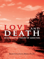 Love and Death: An Existential Theory of Addiction