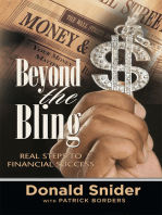 Beyond the Bling : Real Steps to Financial Success: Real Steps to Financial Success